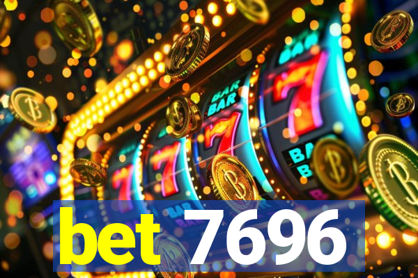 bet 7696